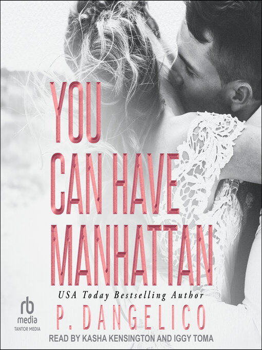 Title details for You Can Have Manhattan by P. Dangelico - Available